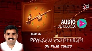 Praveen GodkhindiOn Film Tunes  Instrumental JukeBox  Praveen Godkhindi  New Kannada [upl. by Eileen]