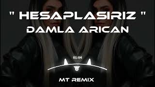 Damla Arıcan  Hesaplaşırız Artık Mutlu Temiz Remix [upl. by Iat]