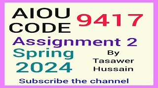 AIOU Solved Assignment N0 2  SPRING 2024   BS  Code 9417  Math amp Stat [upl. by Sergent588]