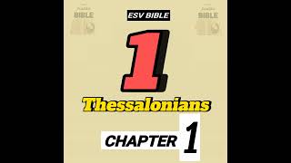 1 Thessalonians chapter 1 ESV BIBLE [upl. by Telford]