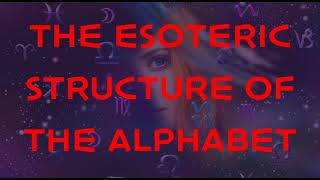 The Esoteric Structure of The Alphabet Audiobook by Alvin Boyd Kuhn [upl. by Bilek324]