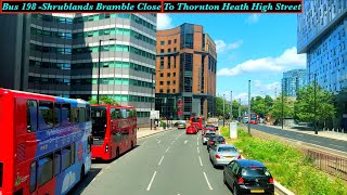 London Visual Bus Route 198 From Shrublands Bramble Close Thornton Heath High Street [upl. by Namolos]