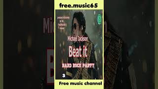 Michael Jackson  Beat It  3 Hard Rock Party [upl. by Enaitsirhc311]