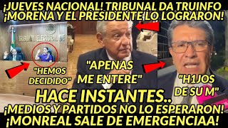 JUEVES NACIONAL TRUINFO OFICIAL SALE MONREAL DE EMERGENCIAA EL PRESIDENTE Y MORENA LO LOGRARON HOY [upl. by Piwowar934]