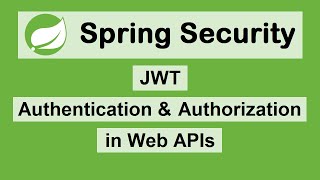 Secure Spring Boot Web API using JWT  User Registration Authentication and Authorization [upl. by Mar]