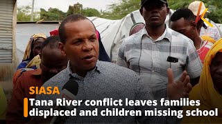 Tana River conflict leaves families displaced and children missing school [upl. by Rollie152]