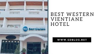 GampD  Best Western Vientiane Hotel [upl. by Elyl967]