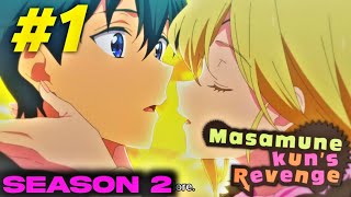 Masamune Kun Revenge Season 2 Episode 1 Explain In Hindi  New Anime 2023 [upl. by Annahael565]