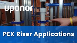 Uponor PEX Riser Applications for Commercial Plumbing Systems [upl. by Eidna]