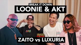 LOONIE amp AKT  BREAK IT DOWN Rap Battle Review E282  FLIPTOP ZAITO vs LUXURIA [upl. by Martinez792]