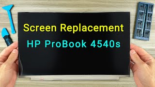 HP ProBook 4540s Screen Replacement  Stepbystep DIY Tutorial [upl. by Ahsem]