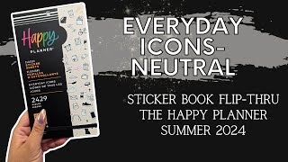 Everyday Icons Neutral  Sticker Book FlipThru  The Happy Planner Summer 2024 [upl. by Polak171]