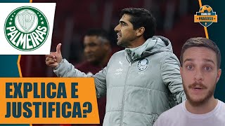 AS JUSTIFICATIVAS DE ABEL FERREIRA PARA O MOMENTO RUIM DO PALMEIRAS [upl. by Bartlett638]