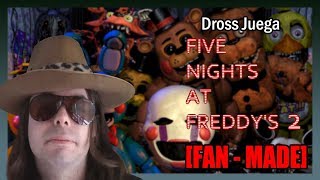 Dross juega Five Nights at Freddys 2 Fan made [upl. by Solange]