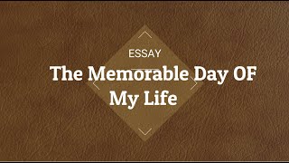 English  Essay  My Memorable Day Of My Life  2 Paragraph  Siddiqui Tutor [upl. by Raddi]