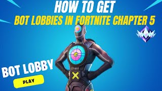 How to get bot lobbies in Fortnite chapter 5 season 1  bot Lobby tutorial [upl. by Bee]