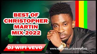 Reggae Culture Vol18  Best of Christopher Martin  Chris Martin Greatest Hits Mix  DJ WIFI VEVO [upl. by Emlin]