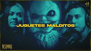 JUGUETES MALDITOS  Invitada TERCKA DEEP  INSOMNIO 14 [upl. by Arannahs243]