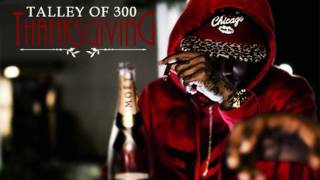 Talley Of 300  Black On Black Everything Feat Montana Of 300 Prod By Charisma [upl. by Mayworm802]