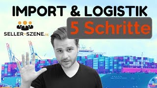 In 5 Schritten zum Import deiner Produkte Zertifikate Zoll Seefracht Incoterms [upl. by Joon89]