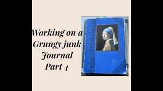 Part 4 of a grungy junk journal [upl. by Willamina268]