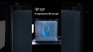 A impressora 3d em gel [upl. by Einohpets496]