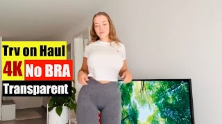 Try On haul today Transparent New 4K Latest  See Everything [upl. by Sidnarb]