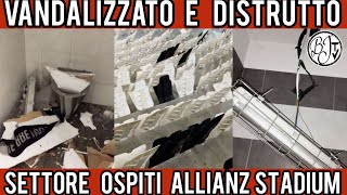 Vandalizzato e distrutto settore ospiti Allianz Stadium Juventus [upl. by Anned941]