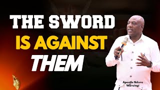 THE SWORD IS AGAINST THEM  Apostle Ndura Waruinge  Bethel Clouds TV [upl. by Helm]