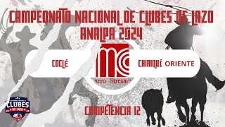 🏇COCLÉ 🆚CHIRIQUÍ ORIENTE  CAMPEONATO NACIONAL DE CLUBES DE LAZO ANALPA 2024 DOLEGA CHIRIQUÍ [upl. by Ainnos]