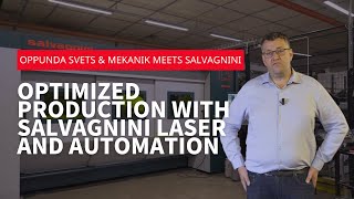 Oppunda Svets amp Mekanik meets Salvagnini  Optimized production with Salvagnini laser and automation [upl. by Otnas]