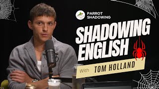 Listen and Repeat With Tom Holland quotSpider Manquot  Learn British Accent through Shadowing English [upl. by Ehttam]