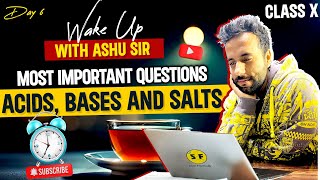 Most Important Questions of Acids Bases and Salts Chemistry  Class 10th Science Wake Up Ashu Sir [upl. by Alexa]