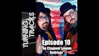 Ep10 – The Claypool Lennon Delirium [upl. by Adiarf]