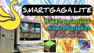 New SMARTGAGA LITE  ff ob42 preinstalled  gltools working  minecraft graphics  2 core 2gb ram [upl. by Sitruk]