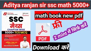 Aditya ranjan sir ssc math 5000 Book pdf free download karen aditya ranjan sir sscbook pdf review [upl. by Aekan]