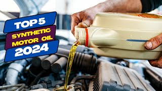 Top 5 Best Synthetic Motor Oil 2024 [upl. by Haywood]