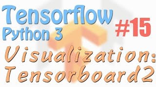 Tensorflow 15 Visualization Tensorboard 2 neural network tutorials [upl. by Frangos]