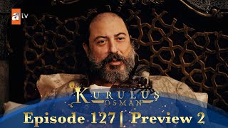 Kurulus Osman Urdu  Season 5 Episode 127 Preview 2 [upl. by Hebner]