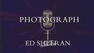 Ed Sheeran  Photograph Karaoke [upl. by Brynne102]