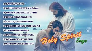 Holy Spirit Tamil Christian Songs  Old Christian Songs  Tamil Christian Songs jesussongs [upl. by Matrona906]