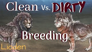 Clean Vs DirtyLioden Breeding Topics [upl. by Novart690]