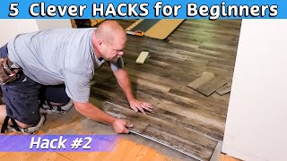 5 EASY Hacks to use when Installing Vinyl Plank [upl. by Anahsar]