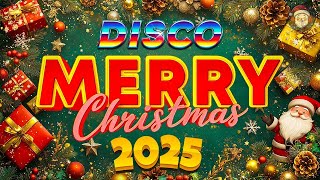 🎄🤩Top Best Christmas Songs Remix 2025💕Disco Christmas Songs Medley🎅 [upl. by Kingston939]