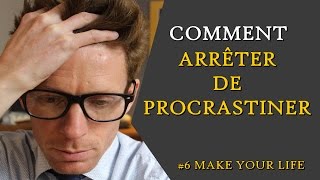 Comment arrêter de procrastiner [upl. by Eetak]