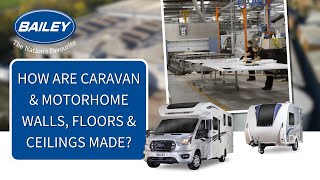 How Bailey caravans amp motorhomes walls floors amp ceilings made [upl. by Mahoney]