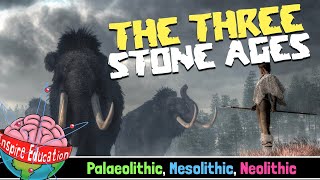 The Three Stone Age Eras [upl. by Strohben]