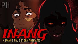 INANG  Aswang True Story Animation [upl. by Yamauchi]