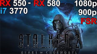 STALKER 2 Heart of Chornobyl  RX 550  RX 580 i7 3770 [upl. by Aurora538]