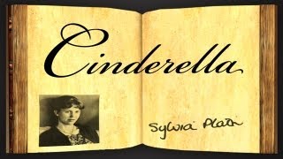 Cinderella by Sylvia Plath  Poetry Reading [upl. by Kcirdef416]